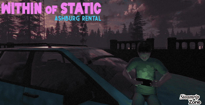 Within of Static - Ashburg Rental Free Download